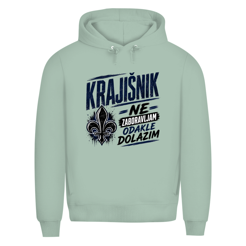 KRAJIŠNIK Herren Premium Bio Hoodie - Ne zaboravljam odakle dolazim