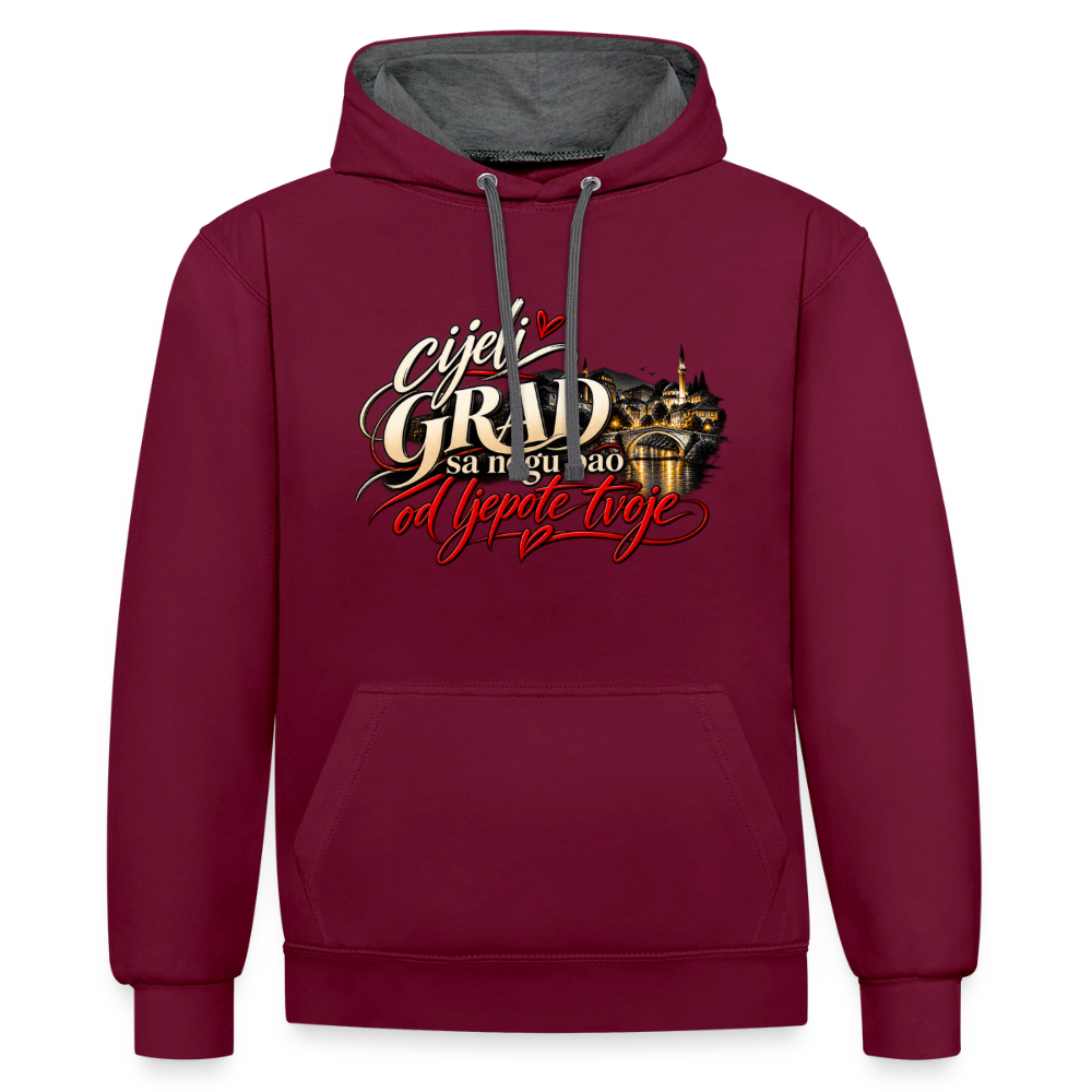 Kontrast-Hoodie - Cijeli grad sa nogu pao od ljepote tvoje - Weinrot/Anthrazit