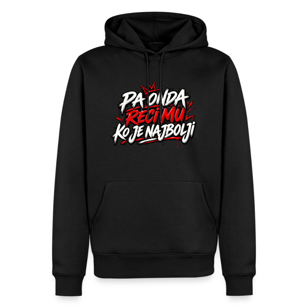 Männer Premium Hoodie - pa onda reci mu ko je najbolji - Schwarz