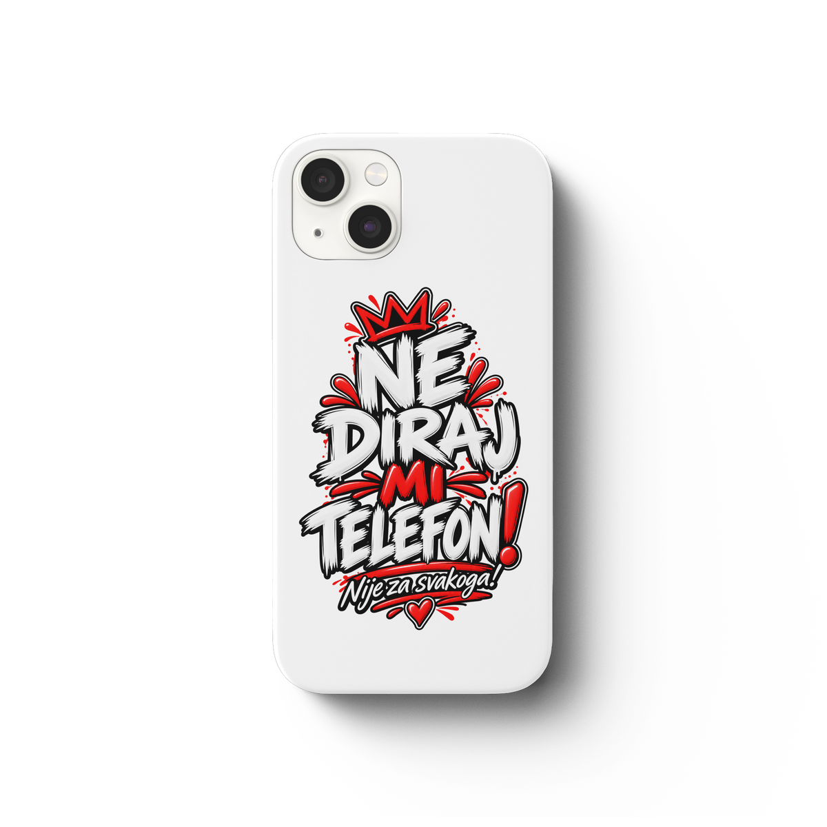 Futrola za mobitel „NE DIRAJ MI TELEFON!“ – Smiješna balkanska futrola za pametni telefon - Futrola za iPhone 13