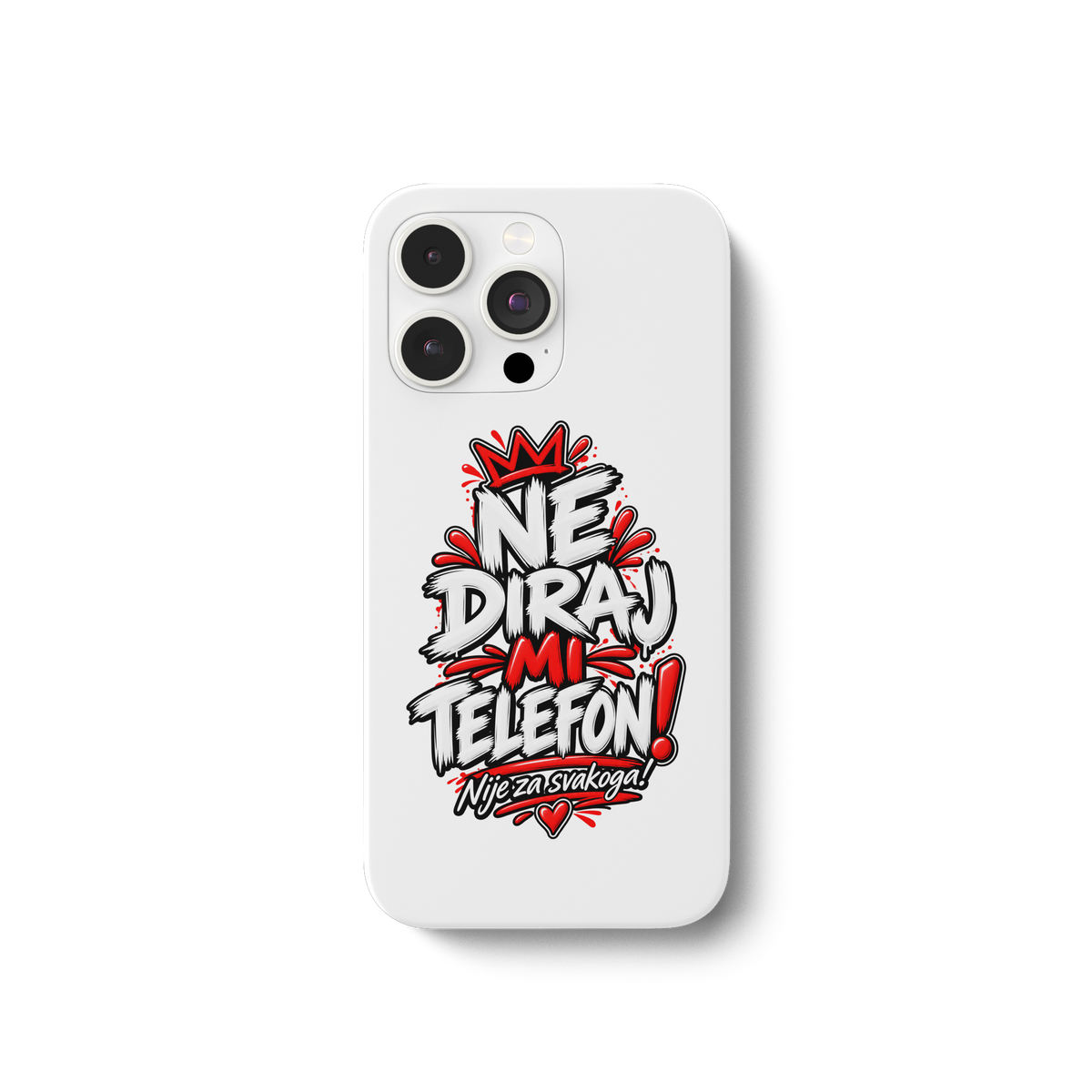 Futrola za mobitel „NE DIRAJ MI TELEFON!“ – Smiješna balkanska futrola za pametni telefon - Futrola za iPhone 13 Pro Max